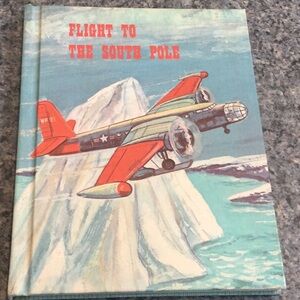 Vintage children’s book, Flight to The South Pole by Henry Bamman. 1965